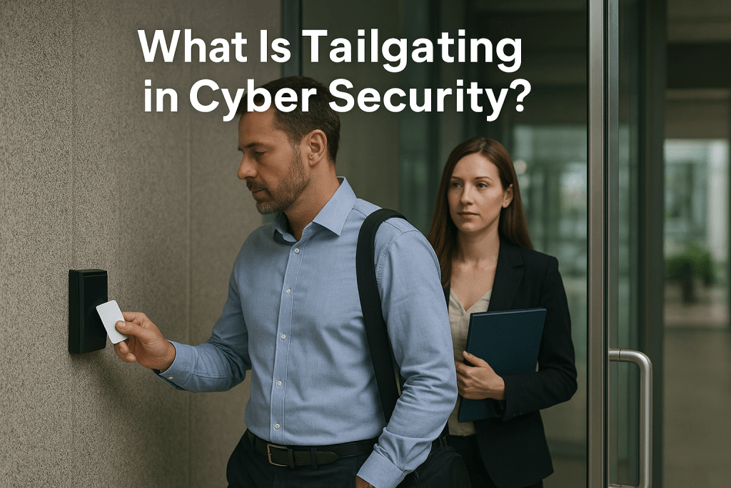 What Is Tailgating in Cyber Security